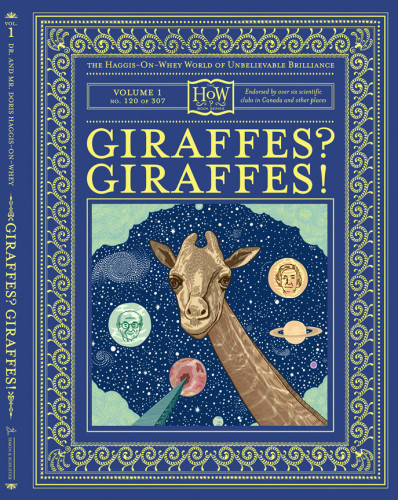 Giraffes? Giraffes! (The Haggis-on-Whey World of Unbelievable Brilliance) Doris Haggis-on-Whey and Mr. Haggis-on-Whey