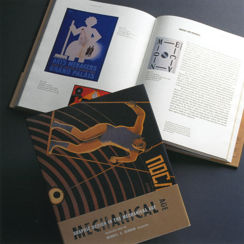 Graphic Design in the Mechanical Age: Selections from the Merrill C. Berman Collection 