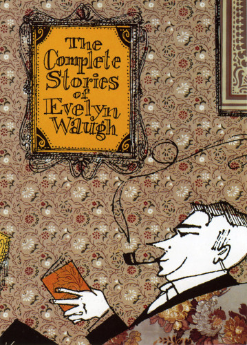 The Complete Stories of Evelyn Waugh 