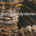 Finding Family Stories Exhibition Catalogue