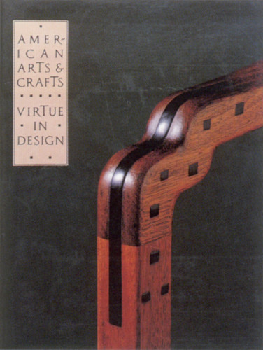 American Arts & Crafts: Virtue in Design