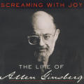 Screaming With Joy: The Life of Allen Ginsberg