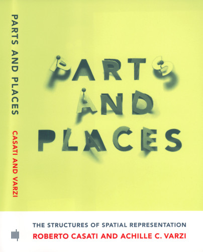 Parts and Places: The Structures of Spatial Representation