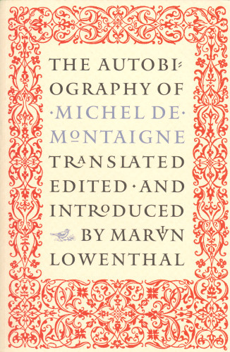 The Autobiography of Michel de Montaigne