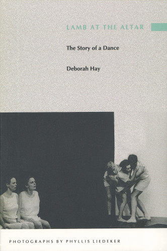 Lamb At The Altar: The Story of A Dance for Duke University Press