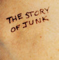The Story of Junk
