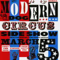 The Modern Dog Circus Side Show Poster