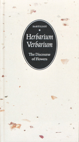 Herbarium Verbarium: The Discourse of Flowers