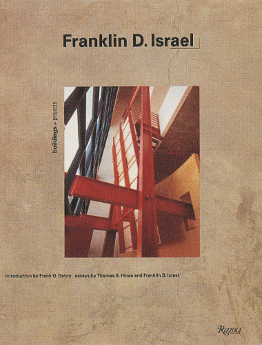 Franklin D. Israel: Buildings and Projects