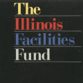 Annual Report The Illinois Facilities Fund