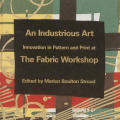 An Industrious Art: Innovation in Pattern and Print at the Fabric Workshop