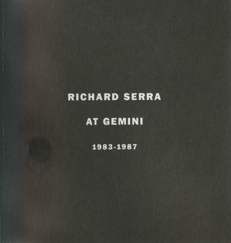 Richard Serra at Gemini 1983-1987