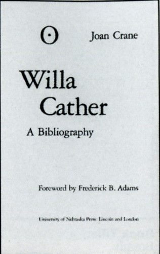 Willa Cather: A Bibliography