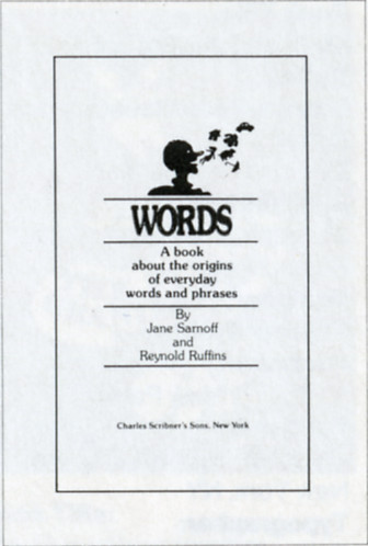 Words: A Book About the Origin of Everyday Words and Phrases