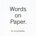 Words on Paper: An Encyclopedia
