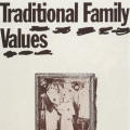 “Traditional Family Values” Poster