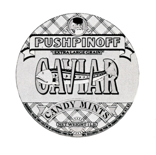 Pushpinoff Caviar Candy, label