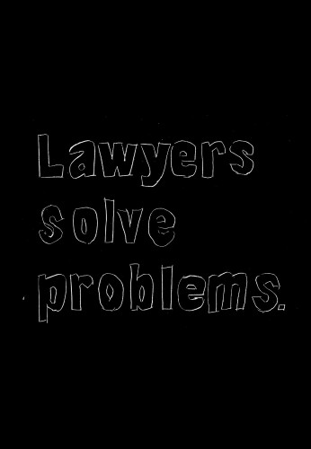 Lawyers solve problems