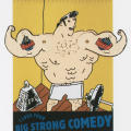I Love Your Big Strong Comedy