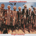 Ornette Coleman “Virgin Beauty”