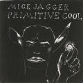Mick Jagger “Primitive Cool”