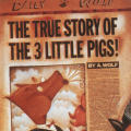 “The True Story of the 3 Little Pigs!”
