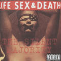 Life Sex & Death (L.S.D.) "The Silent Majority"