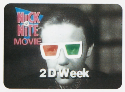 "Nick-at-Nite 2-D Movie Week"