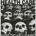 Health Care, Not Death Care