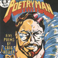 Poetryman-5 Poems by Greg Keeler