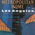 Metropolitan Home: Los Angeles/Where Trends Come From