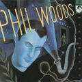 Phil Woods—Warm Woods