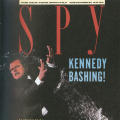 SPY: Kennedy Bashing!