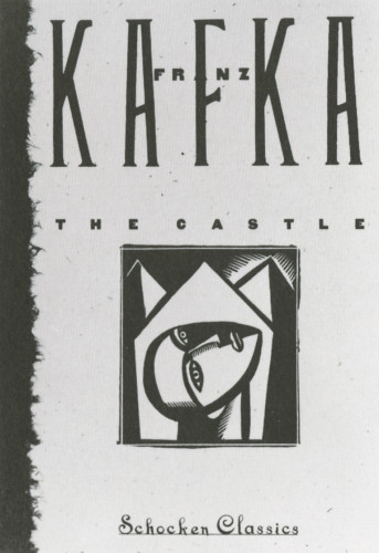 Franz Kafka: The Castle, Diaries, and The Complete Stories