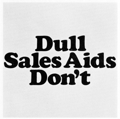 Dull Sales Aids Don't, brochure