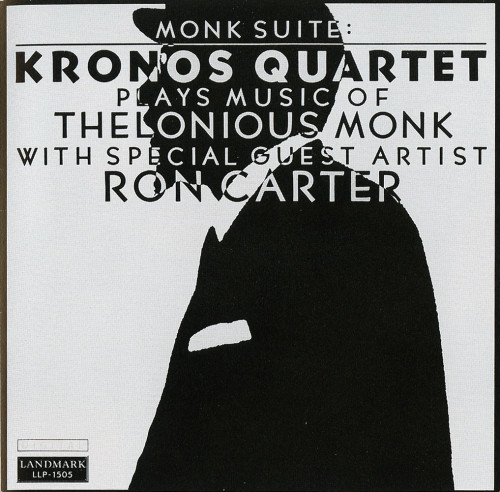 Monk Suite: Kronos Quartet