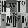 How To Visit a Museum