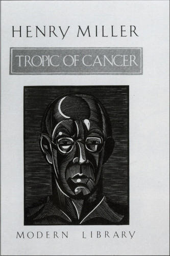 Tropic of Cancer: Henry Miller