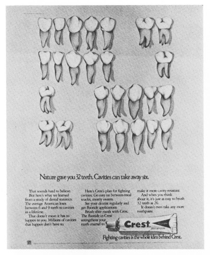 "Nature gave you 32 teeth."