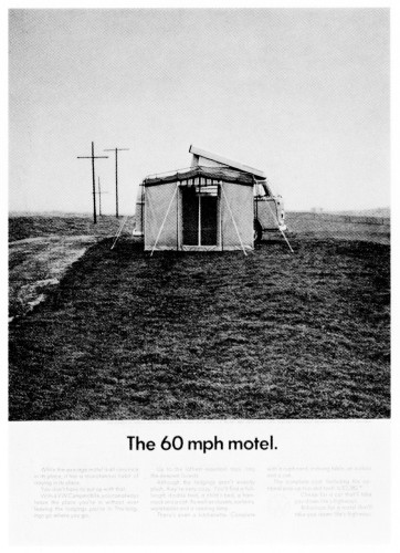 "The 60 mph motel."