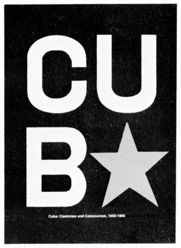 Cuba: Castroism and Communism, 1959–1966 book jacket