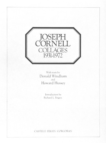 Joseph Cornell Collages, 1931-1972