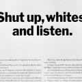 “Shut up, whites, and listen”
