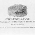 Once-Upon-A-Tyne: The Angling Art and Philosophy of Thomas Bewick