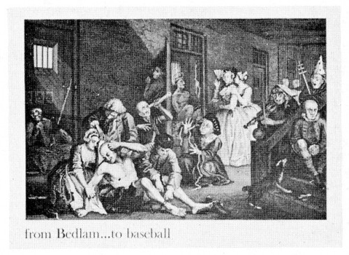 From Bedlam…to Baseball