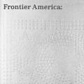 Frontier America:  The Far West