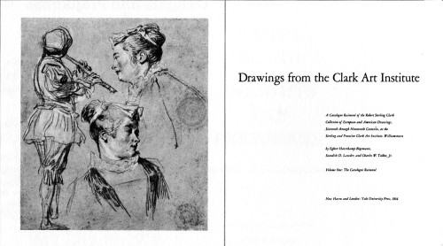 Drawings from the Clark Art Institute, Volume I and II