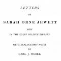 Letters of Sarah Orne Jewett, now in the Colby College Library