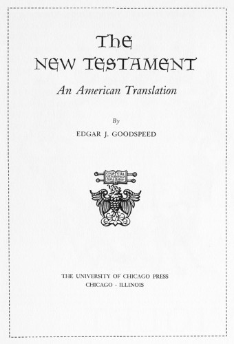 The New Testament, An American translation 