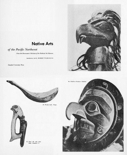 Native Arts of the Pacific Northwest from the Rasmussen Collection of the Portland Art Museum Robert Tyler (text) Davis